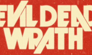 Evil Dead Wrath Is Set in 1972, Making It the Franchise's First True Prequel
